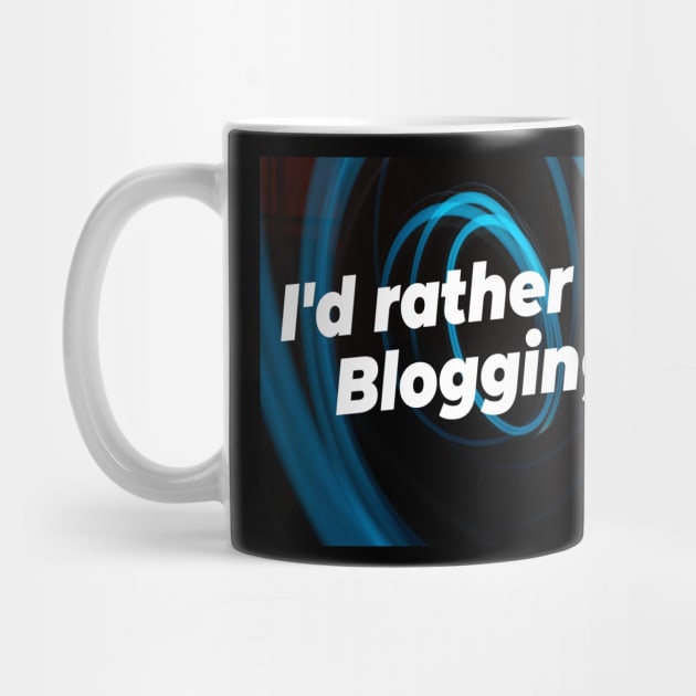 I'd rather be blogging by Darksun's Designs